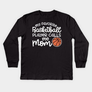 My Favorite Basketball Player Calls Me Mom Cute Funny Kids Long Sleeve T-Shirt